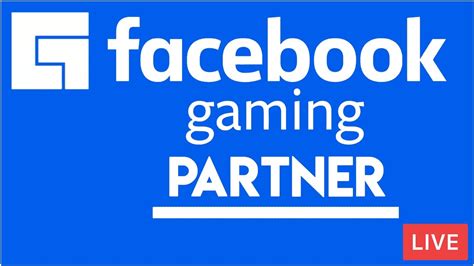 How To Become A Facebook Gaming Partner .